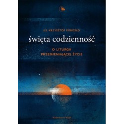 Święta codzienność. O...