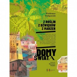 Z roślin, z dźwięków, z...