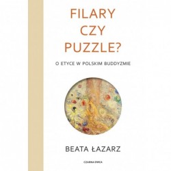 Filary czy puzzle? O etyce...