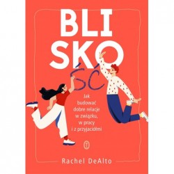 Bliskość. Jak zbudować...