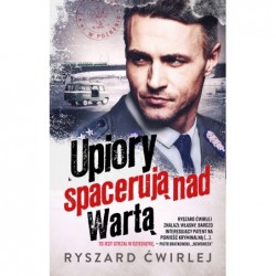 Upiory spacerują nad Wartą