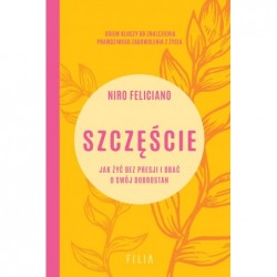 Szczęście. Jak żyć bez...