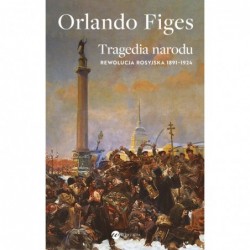 Tragedia narodu. Rewolucja...