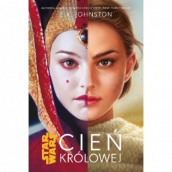 Star Wars. Cień Królowej....