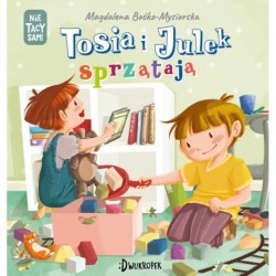 Tosia i Julek sprzątają....