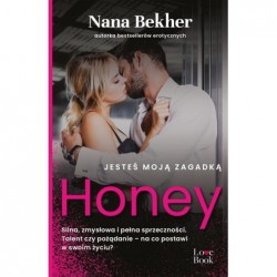 Jesteś moją zagadką. Honey