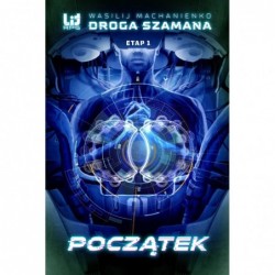 Droga Szamana. Etap 1:...