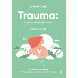 Trauma: niewidzialna...