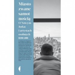 Miasto zwane samotnością. O...