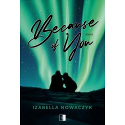 Because of You. Seria You....