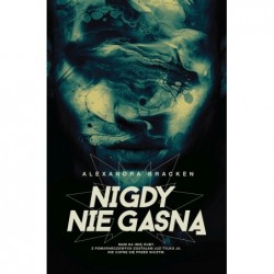 Nigdy nie gasną. Cykl...