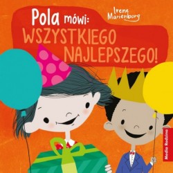Pola mówi: Wszystkiego...
