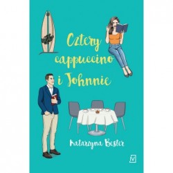 Cztery cappuccino i Johnnie