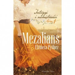 Mezalians. Saga Intrygi i...