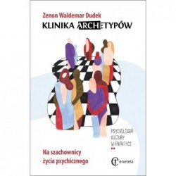 Klinika archetypów. Na...