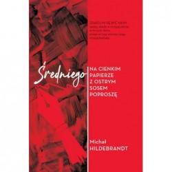 Średniego na cienkim...