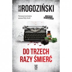 Do trzech razy śmierć