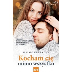 Kocham cię mimo wszystko