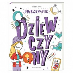 Dojrzewanie. Dziewczyny