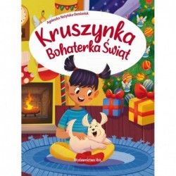 Kruszynka. Bohaterka świąt