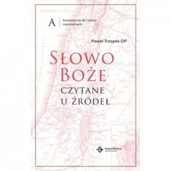 Słowo Boże czytane u źródeł...