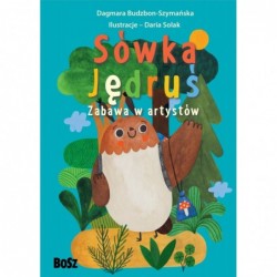 Sówka Jędruś. Zabawa w...