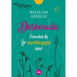 Doskonała. Przewodnik dla...