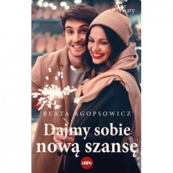 Dajmy sobie nową szansę