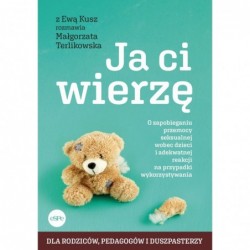 Ja ci wierzę. O...