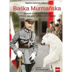 Baśka Murmańska. Opowieść o...