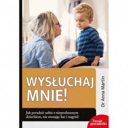 Wysłuchaj mnie! Jak...