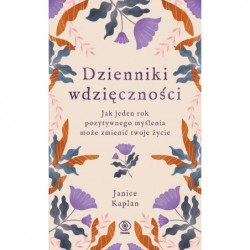 Dzienniki wdzięczności. Jak...