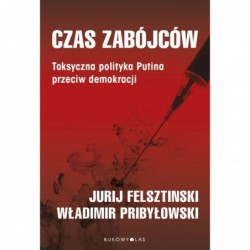 Czas zabójców. Toksyczna...