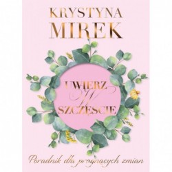 Uwierz w szczęście