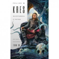 Najstarsza z potęg. Księga...