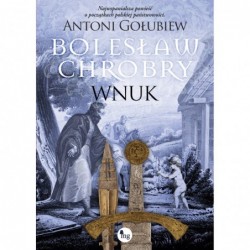 Bolesław Chrobry. Wnuk