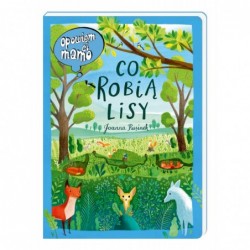 Opowiem ci, mamo, co robią...