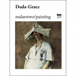 Duda-Gracz. Malarstwo /...