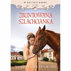 Zbuntowana szlachcianka....