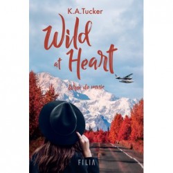 Wild at Heart. Wróć do mnie