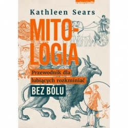 Mitologia. Przewodnik dla...