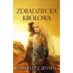 Zdradziecka królowa. Cykl...