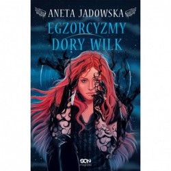Egzorcyzmy Dory Wilk. Seria...