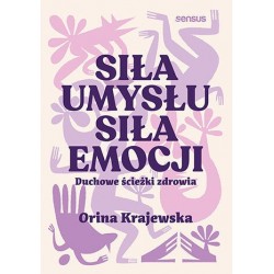 Siła umysłu. Siła emocji....