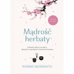 Mądrość herbaty. Piętnaście...