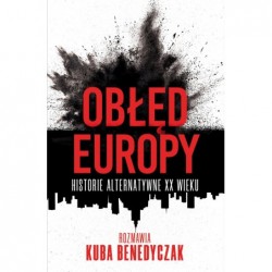 Obłęd Europy. Historie...