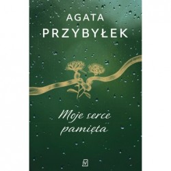 Moje serce pamięta