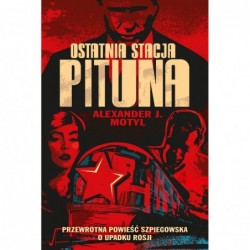 Ostatnia stacja Pituna....