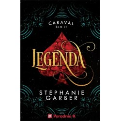 Legenda. Caraval. Tom 2