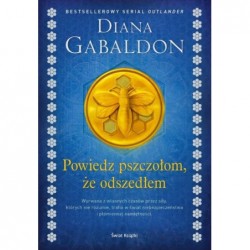 Powiedz pszczołom, że...